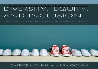 Ebook❤️(download)⚡️ Diversity, Equity, and Inclusion: Strategies for Facilitating Conversa