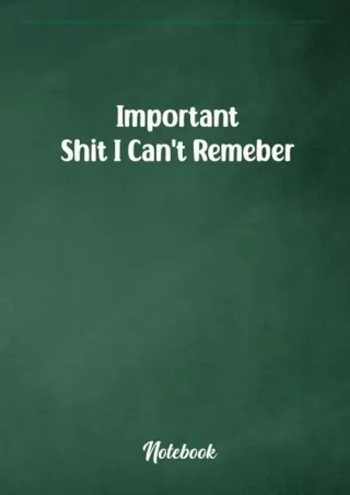 PDF IMPORTANT SHIT I CAN'T REMEMBER notebook.: Notebook Journal For Co-workers