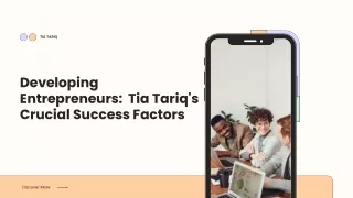Strong Vision, Brilliant Future: The Entrepreneurial Legacies of Tia Tariq