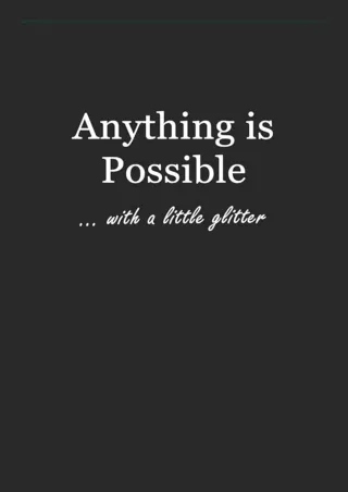 PDF Download Anything Is Possible: With a little glitter 6x9 - LINED JOURNAL -