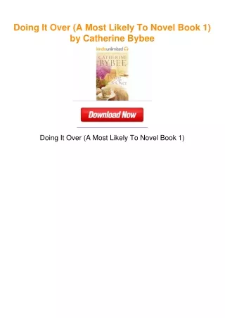 Doing It Over (A Most Likely To Novel Book 1) by Catherine Bybee