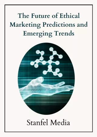 The Future of Ethical Marketing Predictions and Emerging Trends