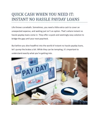 QUICK CASH WHEN YOU NEED IT - INSTANT NO HASSLE PAYDAY LOANS