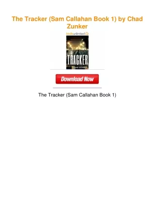 The Tracker (Sam Callahan Book 1) by Chad Zunker