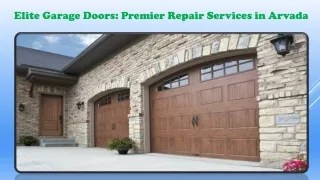 Elite Garage Doors Premier Repair Services in Arvada