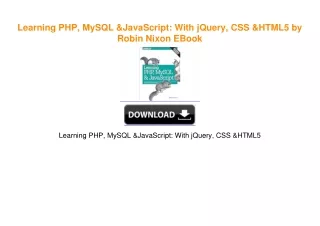 Learning PHP, MySQL & JavaScript: With jQuery, CSS & HTML5 by Robin Nixon EBook