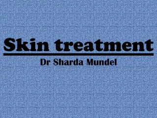 Skin treatment