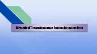 5 Practical Tips to Accelerate Student Retention Rate