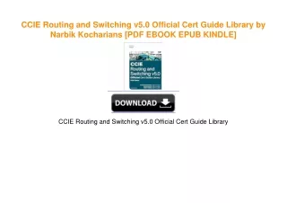 CCIE Routing and Switching v5.0 Official Cert Guide Library by Narbik Kocharians [PDF