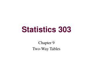 Statistics 303