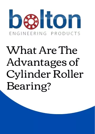What Are The Advantages of Cylinder Roller Bearing?