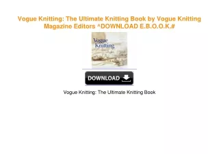 Vogue Knitting: The Ultimate Knitting Book by Vogue Knitting Magazine Editors ^DOWNLOAD