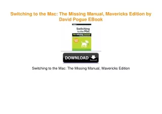 Switching to the Mac: The Missing Manual, Mavericks Edition by David Pogue Book PDF EPUB