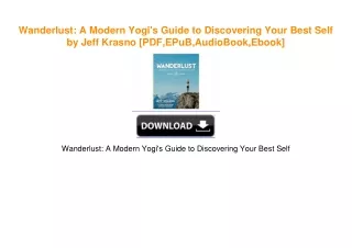 Wanderlust: A Modern Yogi's Guide to Discovering Your Best Self by Jeff Krasno download