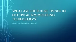 What are the Future Trends in Electrical BIM Modeling Technology?