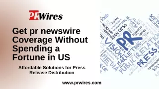 Get pr newswire Coverage Without Spending a Fortune in US