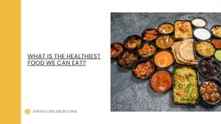 What is the healthiest food we can eat