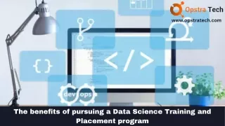 The Benefits of Pursuing a Data Science Training and Placement program