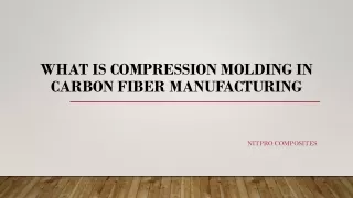 What is Compression Molding in Carbon Fiber Manufacturing