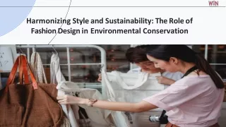 The Role of Fashion Design in Environmental Conservation