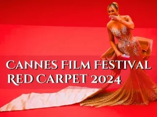 Style from the Cannes red carpet 2024