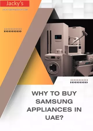 Why to Buy Samsung Appliances in UAE - Jackys Brand Shop