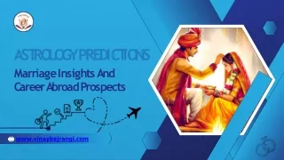 Astrology Predictions Marriage Insights And Career Abroad Prospects