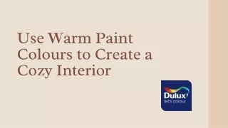 Use Warm Paint Colors to Create a Cozy Interior