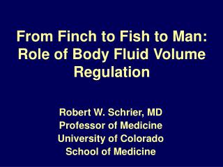 From Finch to Fish to Man: Role of Body Fluid Volume Regulation