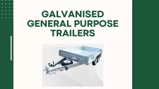 Galvanised general purpose trailers