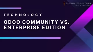 Odoo Community vs. Enterprise Edition: Which is Right for Your Business?