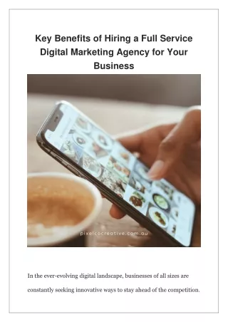 Key Benefits of Hiring a Full Service Digital Marketing Agency for Your Business