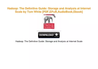 Hadoop: The Definitive Guide: Storage and Analysis at Internet Scale by Tom White read