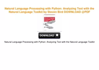 Natural Language Processing with Python: Analyzing Text with the Natural Language