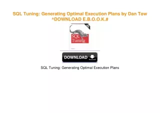 SQL Tuning: Generating Optimal Execution Plans by Dan Tow ^DOWNLOAD E.B.O.O.K.#