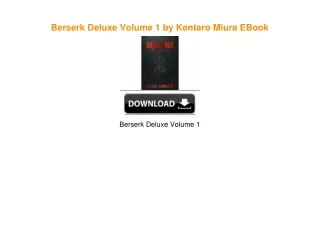 Berserk Deluxe Volume 1 by Kentaro Miura ^DOWNLOAD E.B.O.O.K.#