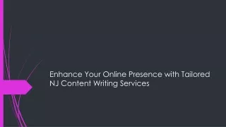 Enhance Your Online Presence with Tailored NJ Content Writing Services