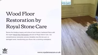 Royal Stone Care: Professional Wood Floor Restoration Solutions