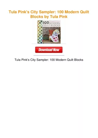 Tula Pink's City Sampler: 100 Modern Quilt Blocks by Tula Pink