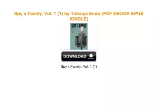 Spy x Family, Vol. 1 (1) by Tatsuya Endo [PDF EBOOK EPUB KINDLE]