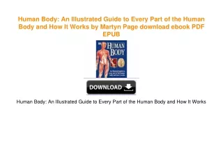 Human Body: An Illustrated Guide to Every Part of the Human Body and How It Works by
