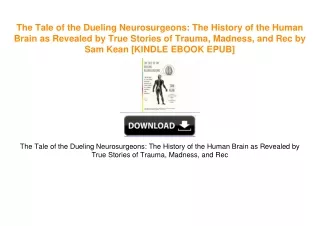 The Tale of the Dueling Neurosurgeons: The History of the Human Brain as Revealed by