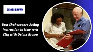 Best Shakespeare Acting Instruction in New York City with Deloss Brown