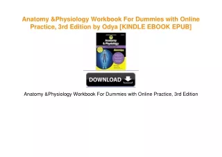 Anatomy & Physiology Workbook For Dummies with Online Practice, 3rd Edition by Odya