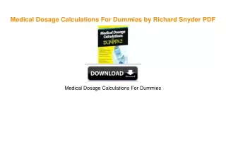 Medical Dosage Calculations For Dummies by Richard Snyder PDF