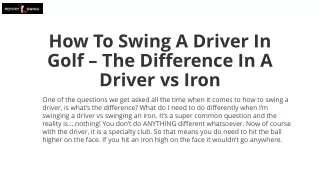 How To Swing A Driver In Golf – The Difference In A Driver vs Iron