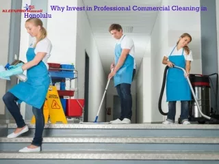 Why Invest in Professional Commercial Cleaning in Honolulu