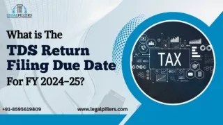 What is the TDS Return Filing Due Date for FY 2024-25