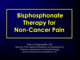 Bisphosphonate Therapy for Non-Cancer Pain