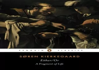 [DOWNLOAD]⚡️PDF✔️ Either/Or: A Fragment of Life (Penguin Classics)